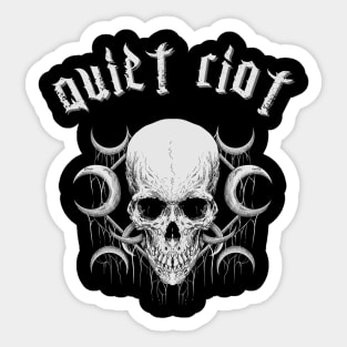 quiet riot in the darknes Sticker